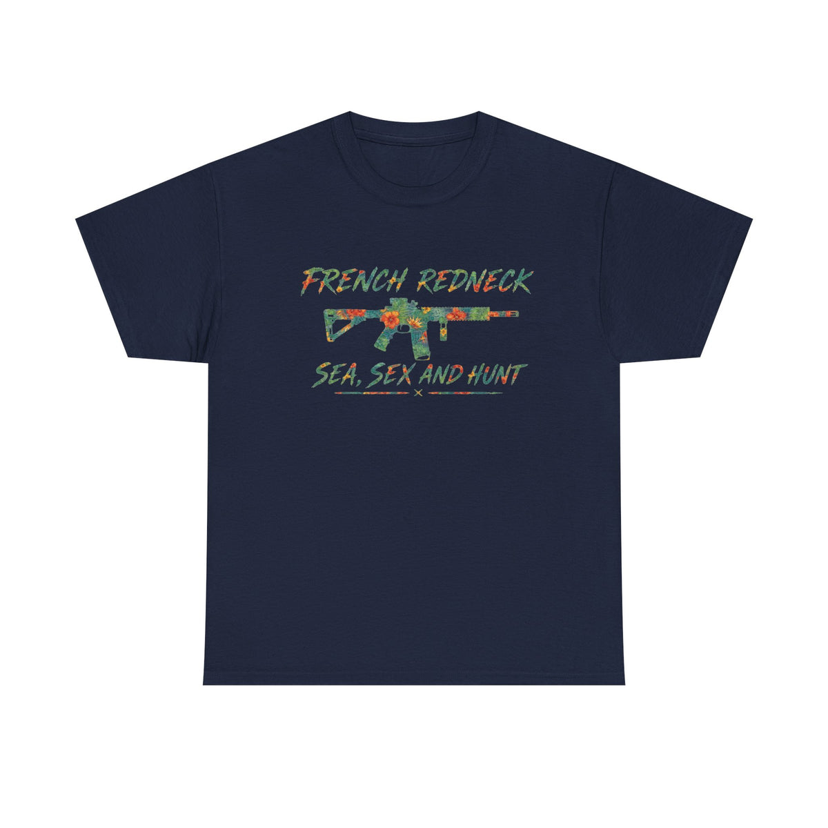 T-shirt FrenchRedneck Sea Sex and hunt 2