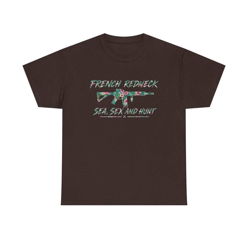 T-shirt French Redneck Sea Sexy and Hunt