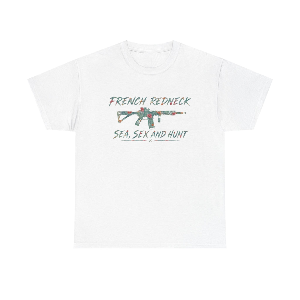T-shirt FrenchRedneck Sea Sex and Hunt