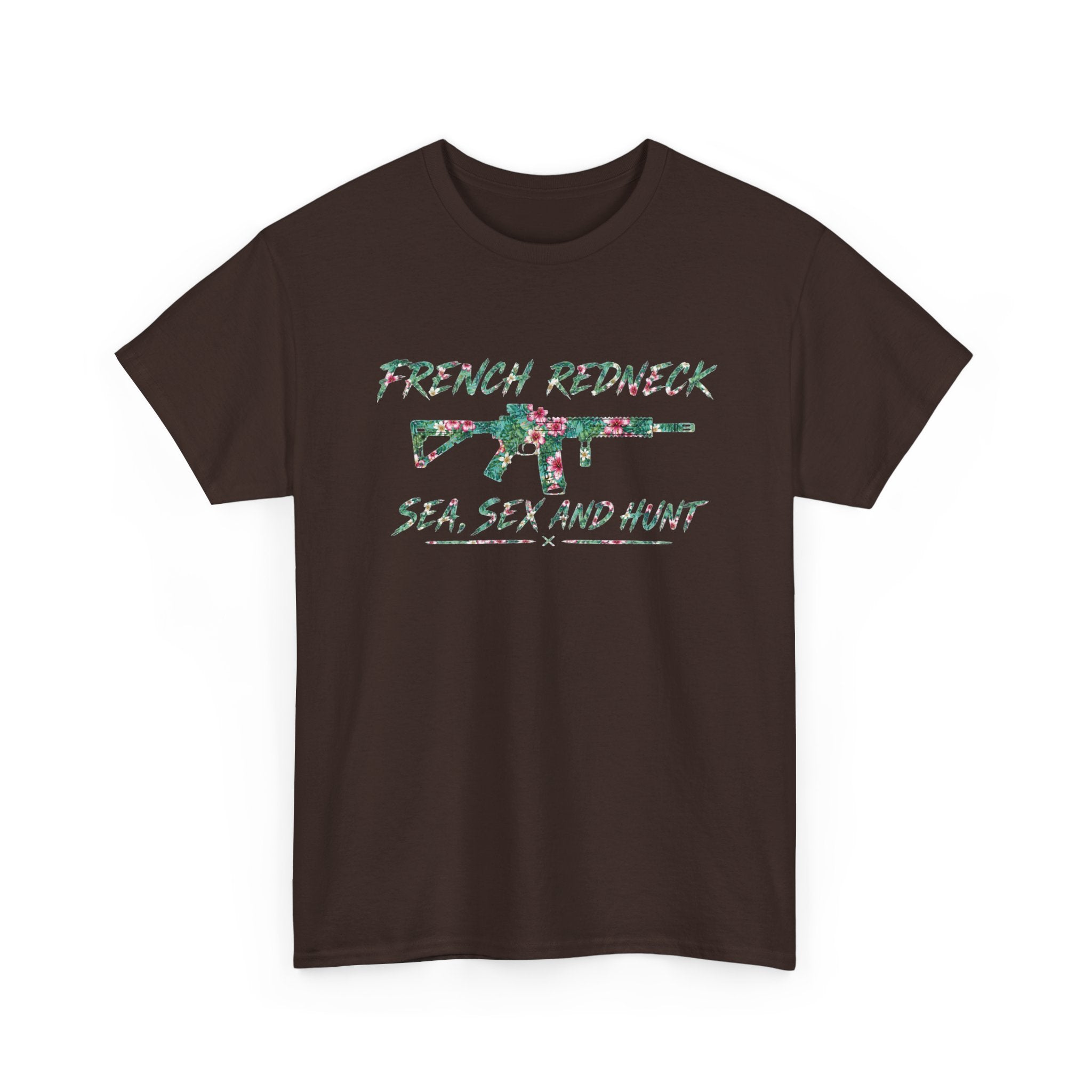T-shirt French Redneck Sea Sexy and Hunt