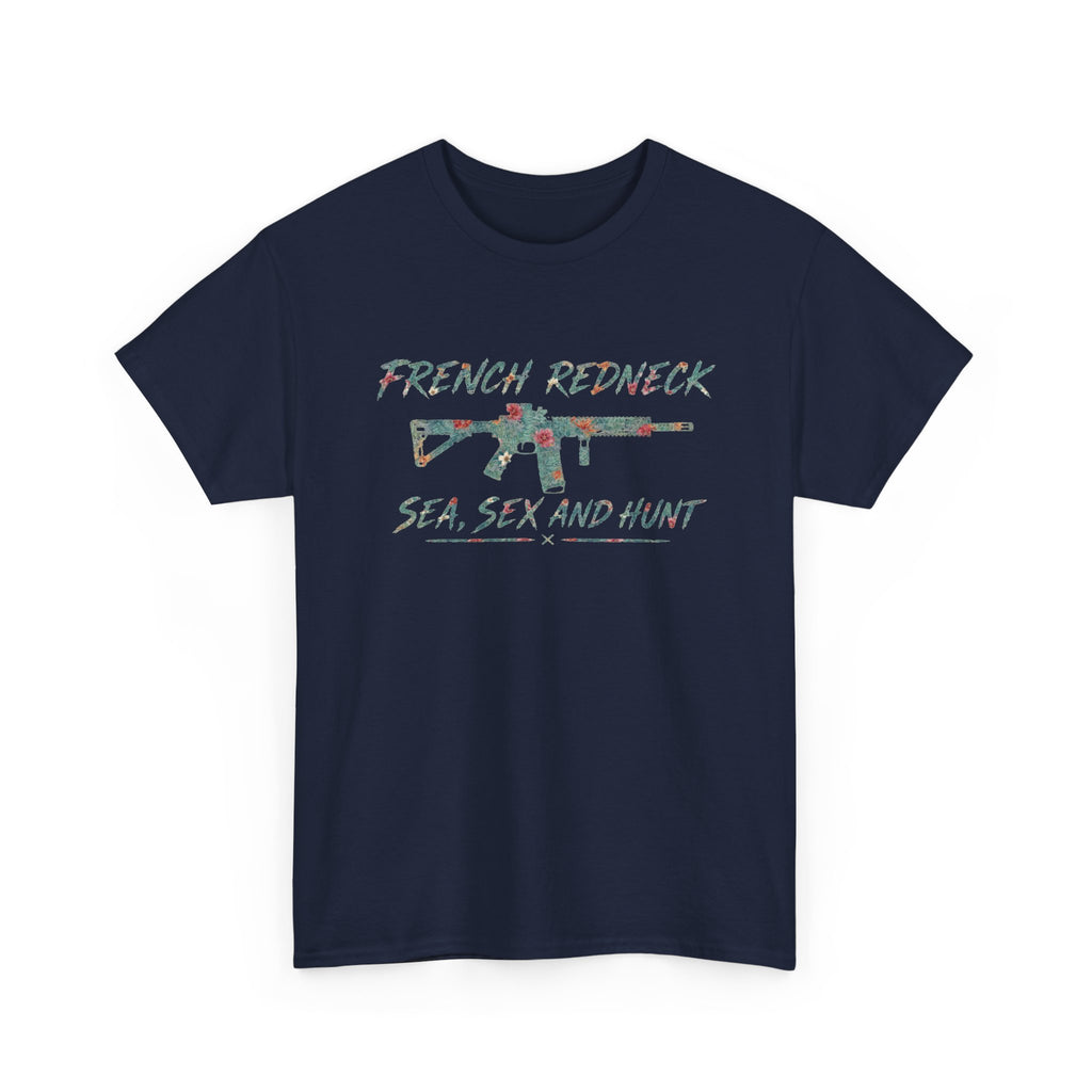 T-shirt FrenchRedneck Sea Sex and Hunt