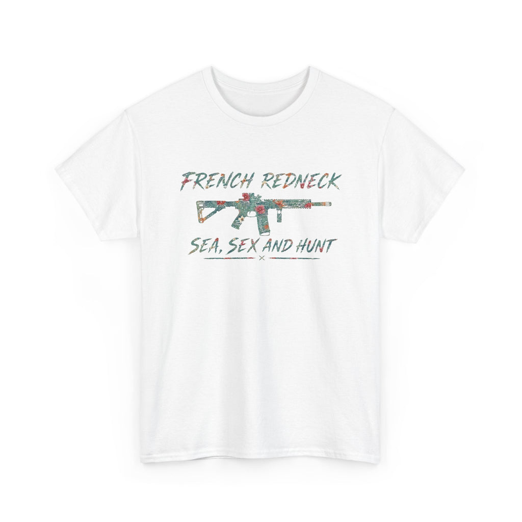 T-shirt FrenchRedneck Sea Sex and Hunt
