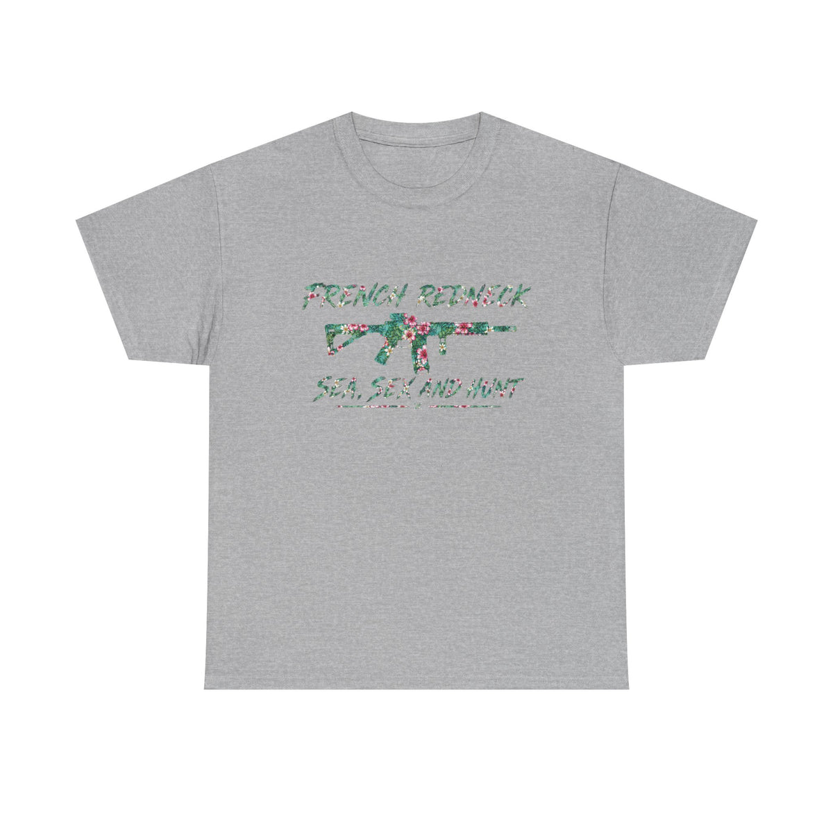 T-shirt French Redneck Sea Sexy and Hunt 1