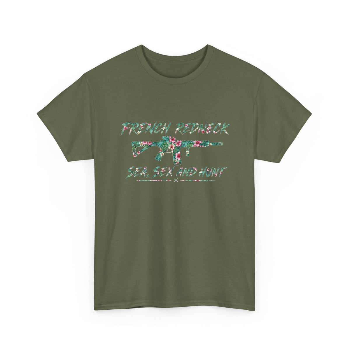 T-shirt French Redneck Sea Sexy and Hunt 1