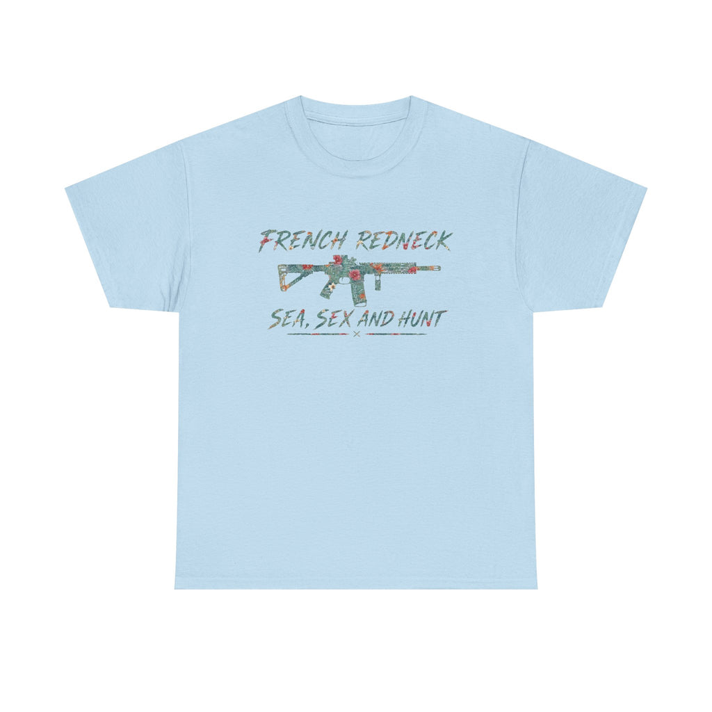 T-shirt FrenchRedneck Sea Sex and Hunt